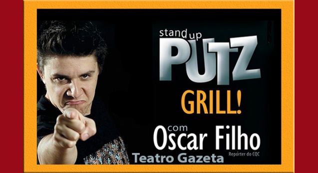 Oscar Filho em Puts Grill